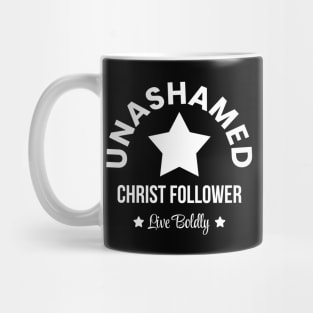 Unashamed, Christ follower Mug